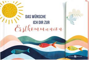 Das wünsche ich dir zur Erstkommunion