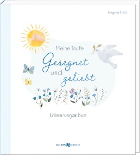 Meine Taufe – Gesegnet und geliebt