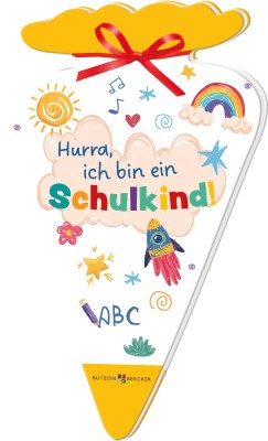 Hurra, ich bin ein Schulkind!