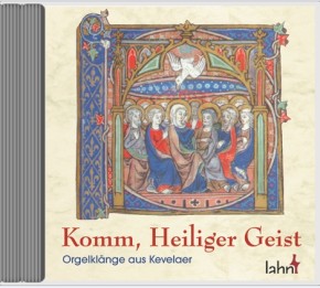 Komm, Heiliger Geist - Orgelklänge aus Kevelaer