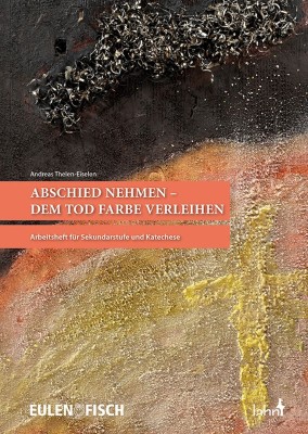 Abschied nehmen – dem Tod Farbe verleihen