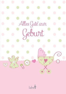 Alles Gute zur Geburt