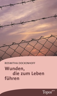 Wunden, die zum Leben führen