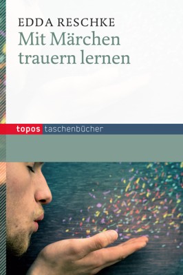 Mit Märchen trauern lernen