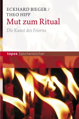 Mut zum Ritual