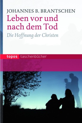 Leben vor und nach dem Tod