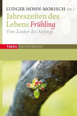 Jahreszeiten des Lebens Frühling