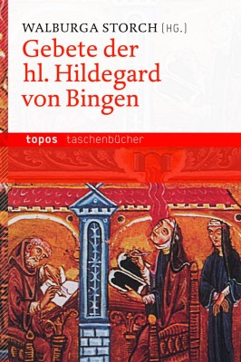 Gebete der hl. Hildegard von Bingen