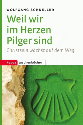 Weil wir im Herzen Pilger sind