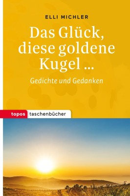 Das Glück, diese goldene Kugel …