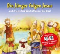 Die Jünger folgen Jesus und drei weitere Geschichten aus der Bibel (CD)