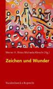 Zeichen und Wunder