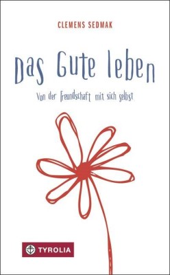 Das Gute leben