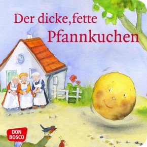 Der dicke, fette Pfannkuchen. Mini-Bilderbuch.