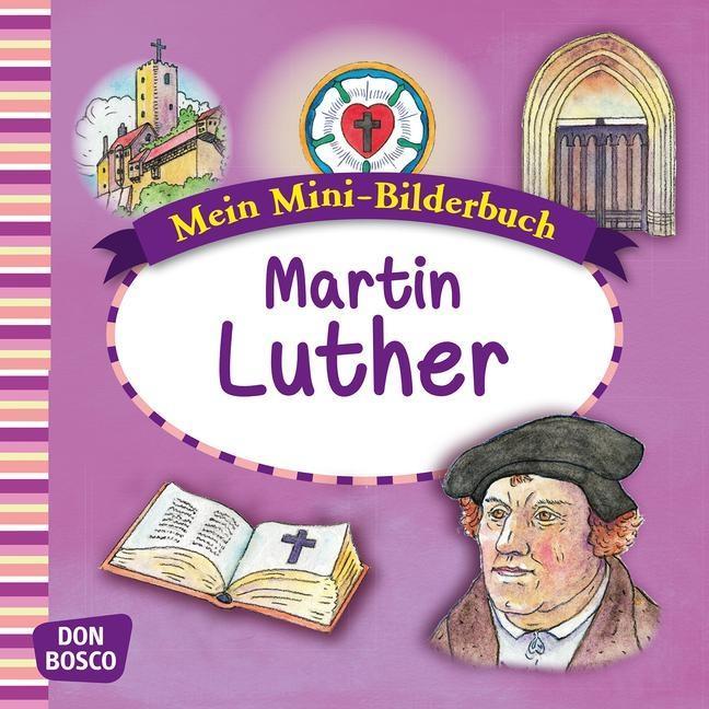 Martin Luther. Mini-Bilderbuch.