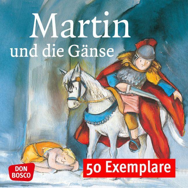 Martin und die Gänse. Die Geschichte von St. Martin. Mini-Bilderbuch. Paket mit 50 Exemplaren zum Vorteilspreis