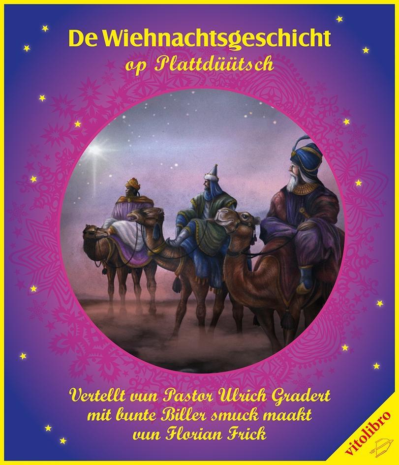 De Wiehnachtsgeschicht op Plattdüütsch