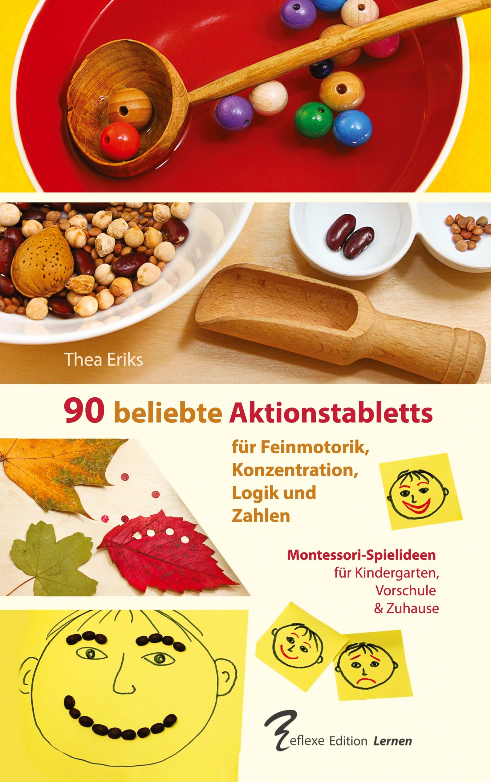 90 beliebte Aktionstabletts für Feinmotorik, Konzentration, Logik und Zahlen: Montessori-Spielideen für Kindergarten, Vorschule und Zuhause