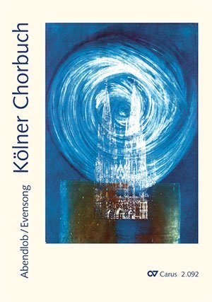 Kolner Chorbuch. Abendlob / Evensong