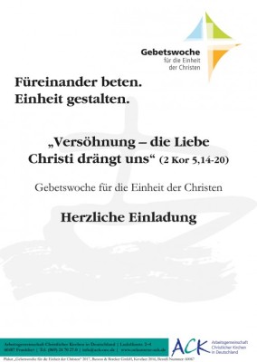 „Versöhnung - die Liebe Christi drängt uns 2 Kor 5,14-20 - Ökumenischer Gottesdienst zur Gebetswoche für die Einheit der Christen 2017